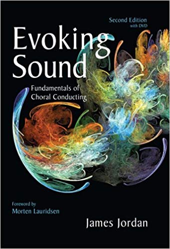Evoking Sound: Fundamentals of Choral Conducting, 2nd Edition with DVD